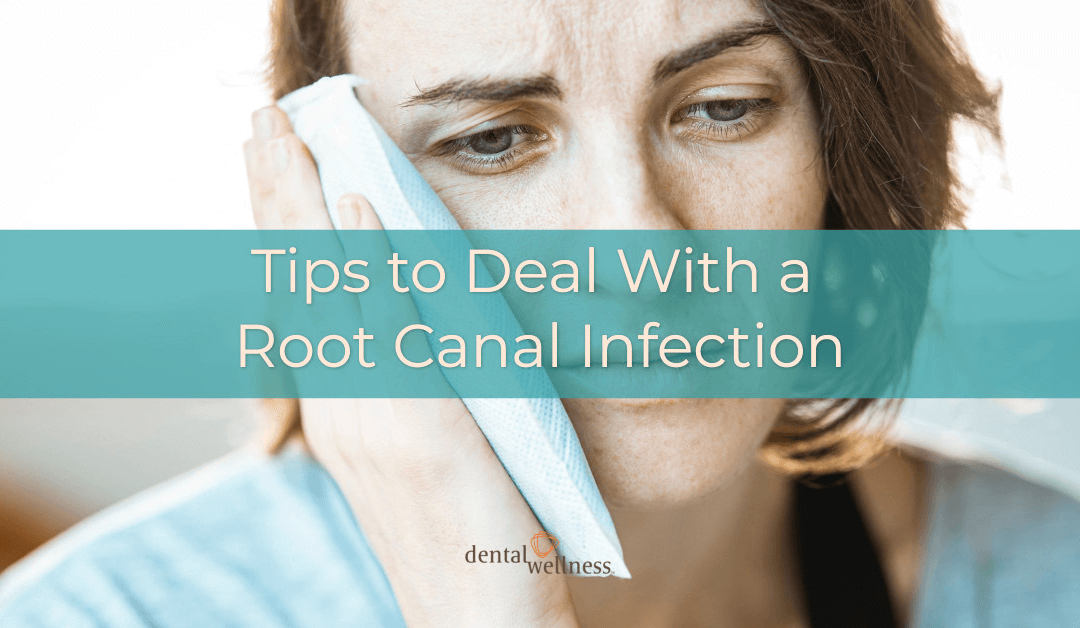 Tips to deal with a root canal infection