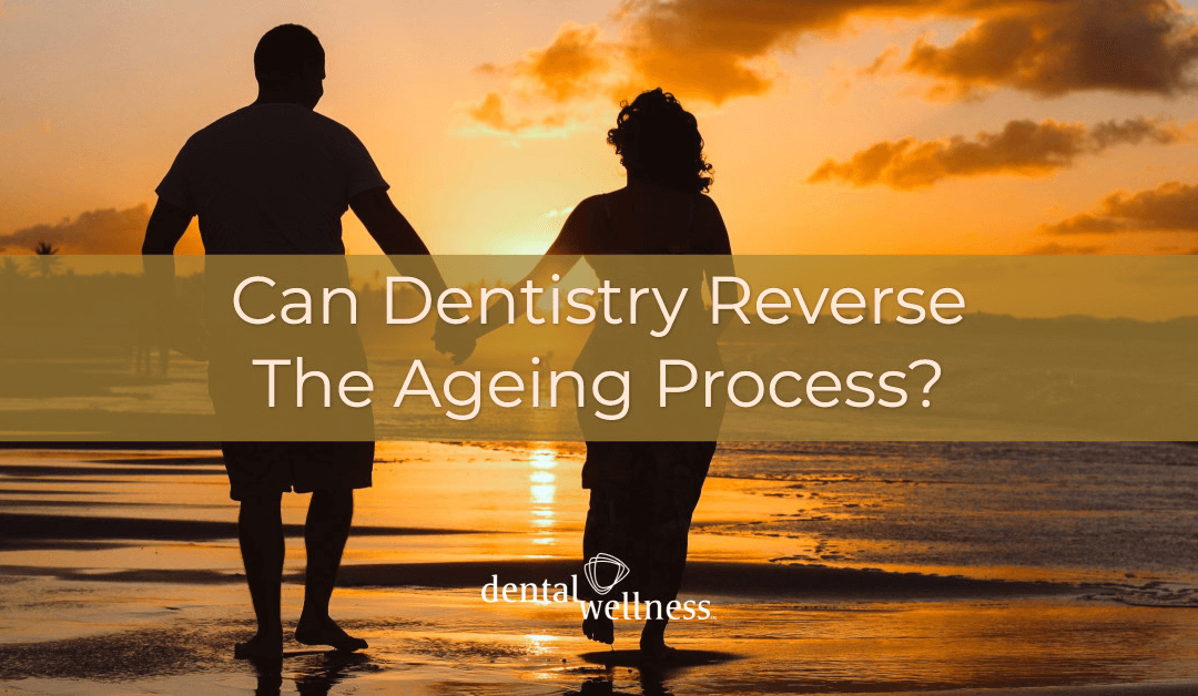 Can Dentistry Reverse The Ageing Process?