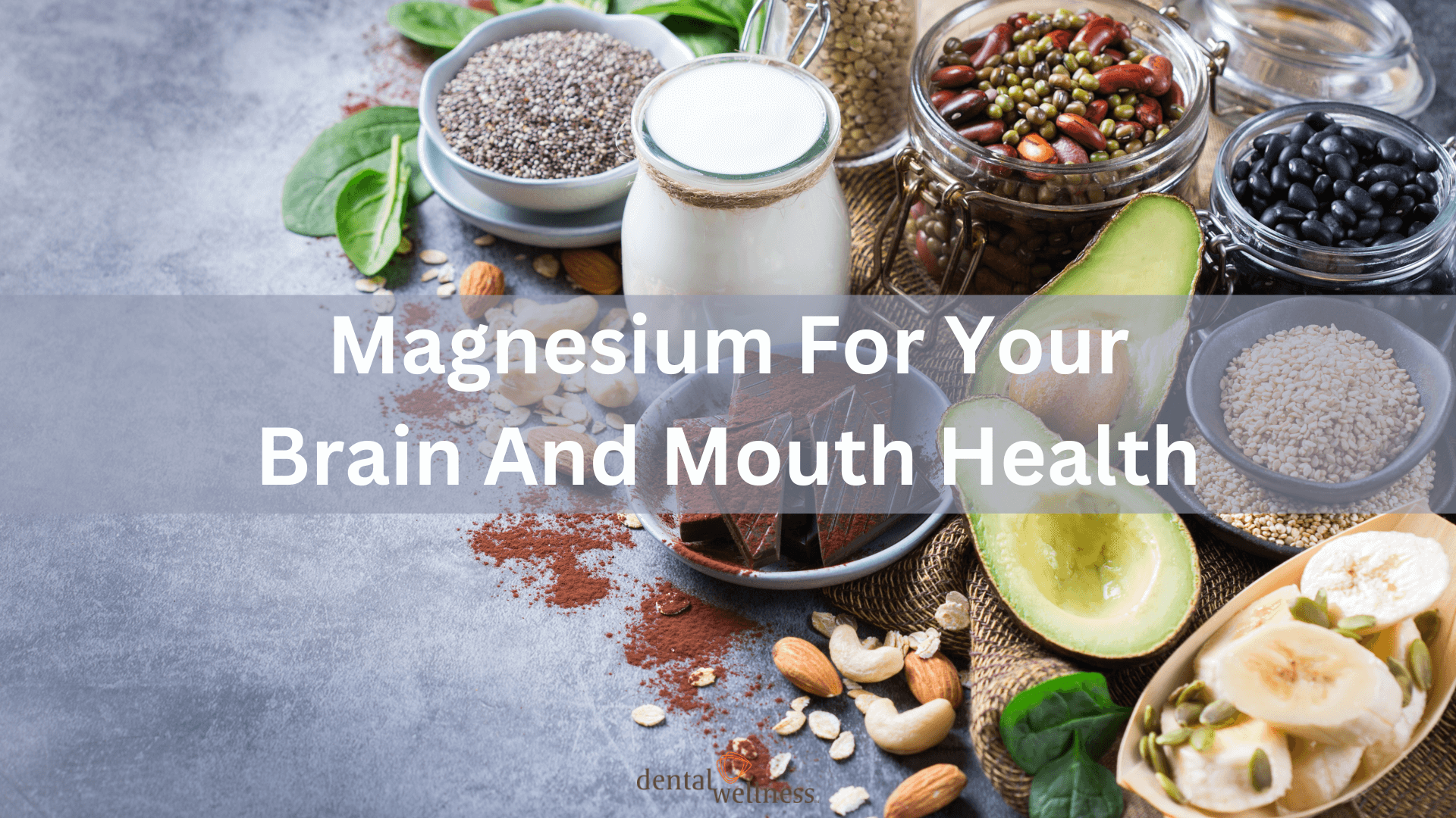 Magneisum for mouth and brain