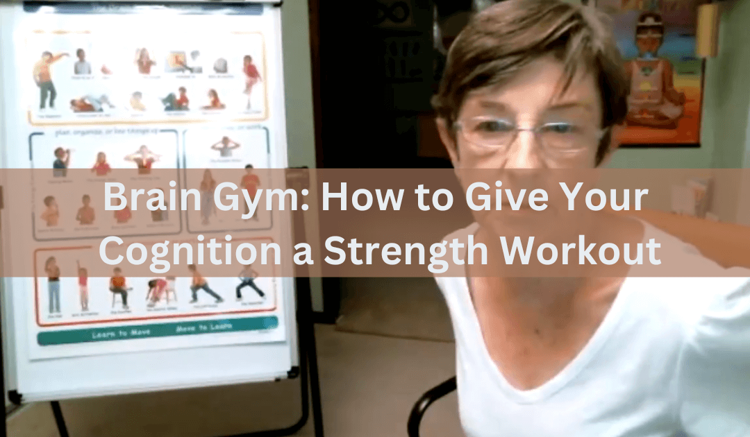 Brain Gym: How to Give Your Cognition a Strength Workout