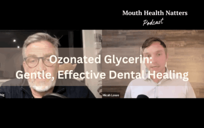 Ozonated Glycerin: Gentle, Effective Dental Healing