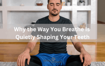 Why the Way You Breathe Is Quietly Shaping Your Teeth